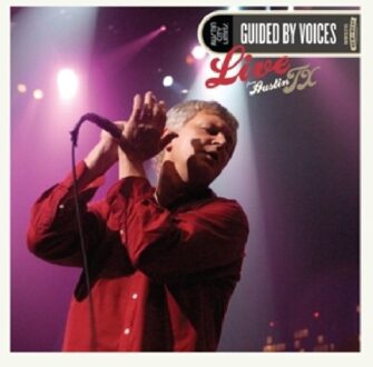 Live From Austin, Tx - Guided By Voices