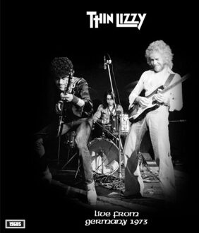 Live From Germany 1973 - Thin Lizzy