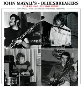 Live In 1967 Volume 3 - John Mayall's Bluesbreakers