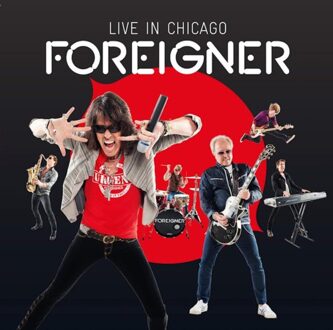 Live In Chicago - Foreigner