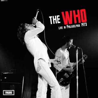 Live In Philadelphia 1973 - The Who