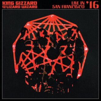 Live In San Francisco '16 - King Gizzard & The Lizard Wizard