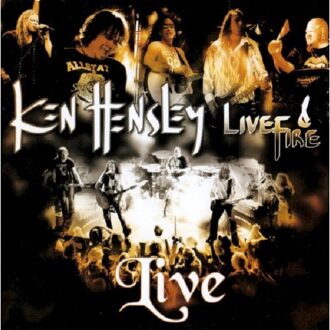 Live!! - Ken Hensley & Live Fire