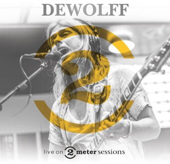 Live On 2 Meter Sessions - Dewolff