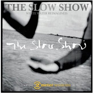 Live On 2 Meter Sessions - The Slow Show