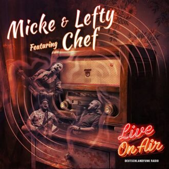 Live On Air - Micke Bjorklof & Lefty (feat. Ch