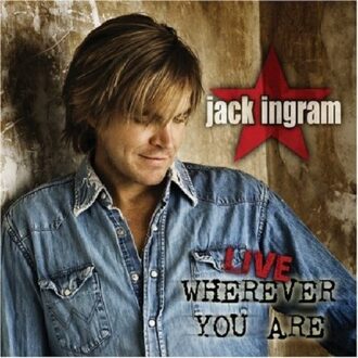 Live Wherever You Are - Jack Ingram