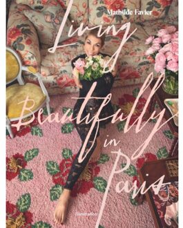 Living Beautifully In Paris - Mathilde Favier