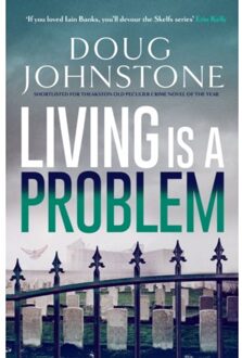 Living Is A Problem - Skelfs - Johnstone, Doug