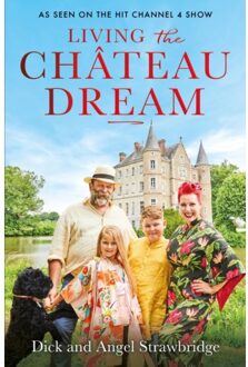 Living The Chateau Dream - Dick Strawbridge
