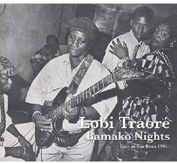 Lobi Traore - Bamako Nights