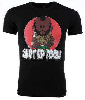 Local Fanatic T-shirt - A-team Mr.T Shut Up Fool Print - Zwart - Maat: S