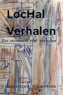 LocHal Verhalen -  Atelier Woordwerk (ISBN: 9789464925579)
