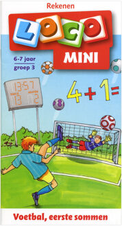 Loco mini Rekenen / Voetbal, eerste sommen 6-7 jaar groep 3 - Boek Christiane Wagner (900180747X)