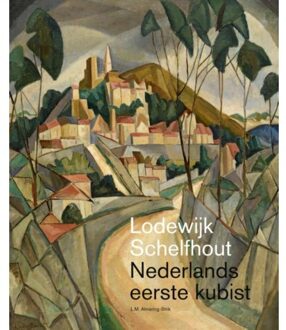 Lodewijk Schelfhout (1881-1943) - Boek L.M. Almering-Strik (9462621608)