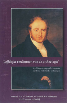 Loffelijke verdiensten van de archeologie - Boek Verloren b.v., uitgeverij (9065509852)