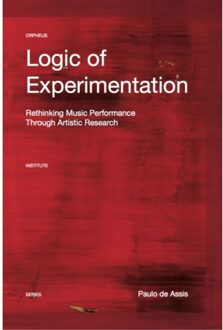 Logic of Experimentation - Boek Paulo De Assis (9462701385)