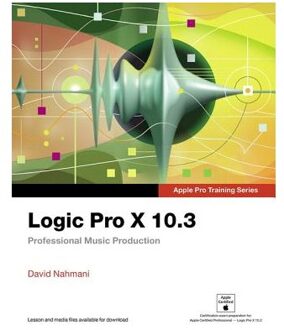 Logic Pro X 10.3 - Apple Pro Training Series