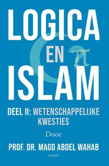 Logica En Islam / Ii Wetenschappelijke Kwesties - Magd Abdel Wahab