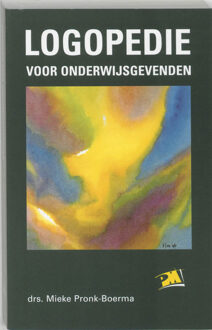 Logopedie voor onderwijsgevenden - Boek M. Pronk-Boerma (9024414326)
