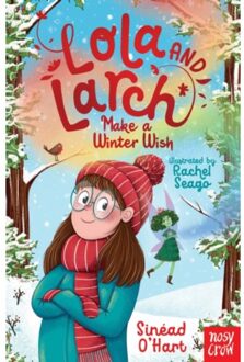 Lola And Larch Make A Winter Wish - Lola And Larch - Sinead O'Hart