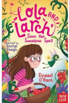 Lola And Larch Save The Sunshine Spell - Lola And Larch - Sinead O'Hart