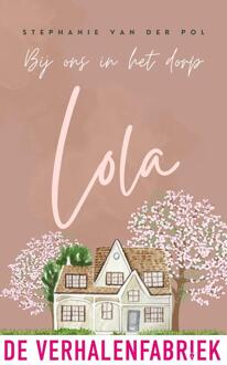 Lola -  Stephanie van der Pol (ISBN: 9789461099327)
