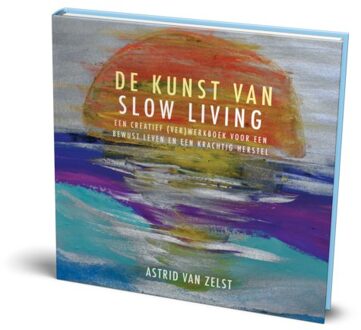 London Books De Kunst Van Slowliving - Astrid van Zelst
