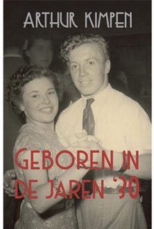 London Books Geboren in de jaren 30 - Boek Arthur Kimpen (9081888048)