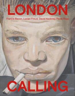 London Calling - Francis Bacon, David Hockney, Paula Rego, Lucian Freud (NL) -  Thijs de Raedt E.A. (ISBN: 9789462626744)