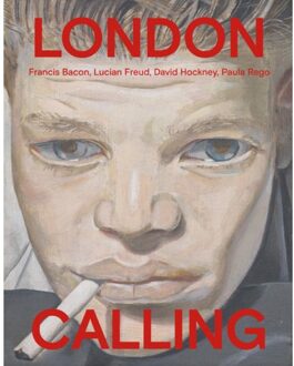 London Calling - Francis Bacon, David Hockney, Paula Rego, Lucian Freud (Nl) - Thijs de Raedt