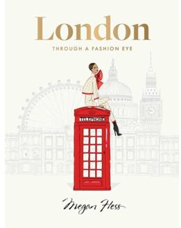 London: Through A Fashion Eye - Megan Hess