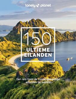 Lonely Planet - 150 Ultieme Eilanden - Lonely Planet