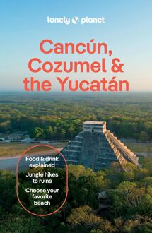 Lonely Planet Cancun, Cozumel & The Yucatan - Lonely Planet Country Guide