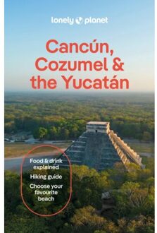 Lonely Planet Cancun, Cozumel & The Yucatan - Lonely Planet Country Guide