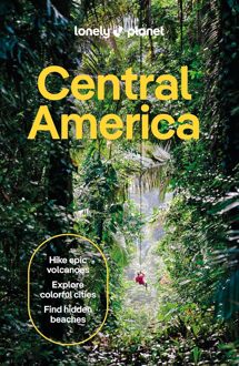 Lonely Planet Central America - Lonely Planet Country Guide