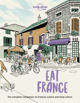 Lonely Planet Eat France (1st Ed)