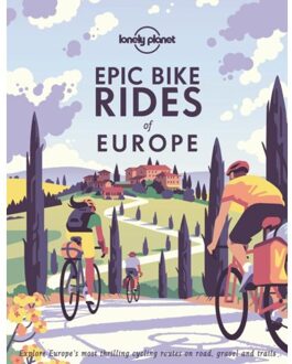 Lonely Planet Epic Bike Rides of Europe