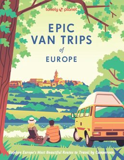 Lonely Planet Epic Van Trips Of Europe - Lonely Planet Trips