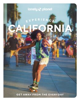 Lonely Planet Experience California (1st Ed)