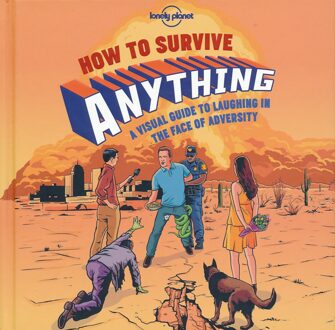 Lonely Planet How to Survive Anything