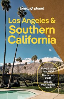 Lonely Planet Los Angeles, San Diego & Southern California - Lonely Planet Los Angeles, San Diego - Lonely Planet Publications