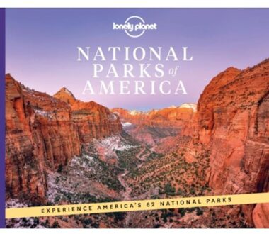 Lonely Planet National Parks Of America - Lonely Planet Inspiration