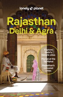 Lonely Planet Rajasthan, Delhi & Agra - Lonely Planet Country Guide