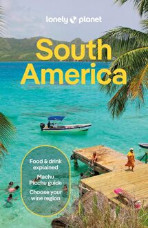 Lonely Planet South America - Lonely Planet Country Guide