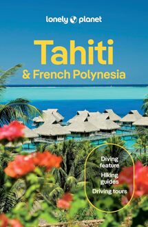Lonely Planet Tahiti & Franch Polynesia - Lonely Planet Country Guide