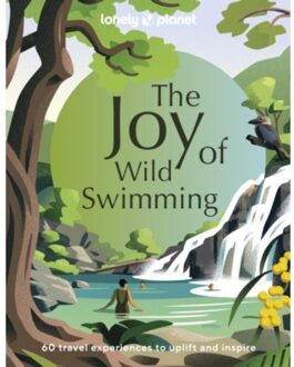 Lonely Planet The Joy Of Wild Swimming - Lonely Planet Inspiration - lonely planet