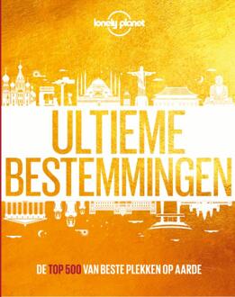 Lonely planet  -   Ultieme bestemmingen