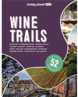 Lonely Planet Wine Trails (2nd Ed)