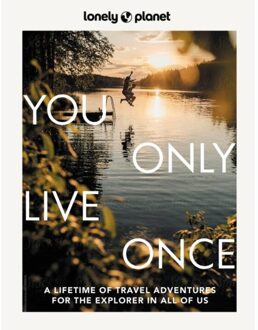 Lonely Planet You Only Live Once - Lonely Planet Inspiration - Lonely Planet